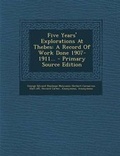Cover: Five Years' Explorations at Thebes - Nabu Press