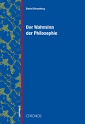 Cover: Der Wahnsinn der Philosophie - Chronos
