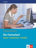 Cover: Die Facharbeit. planen - strukturieren - schreiben - Klett