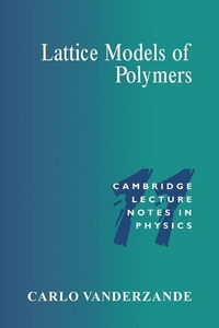 Enlarge image Cover: Lattice Models of Polymers - Cambridge University Press