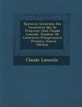 Cover: Epreuves Generales Des Caracteres Qui Se Trouvent Chez Claude Lamesle, Fondeur De Caracteres D'imprimerie - Nabu Press