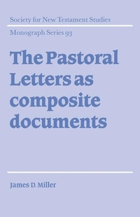 Enlarge image Cover: The Pastoral Letters as Composite Documents - Cambridge University Press