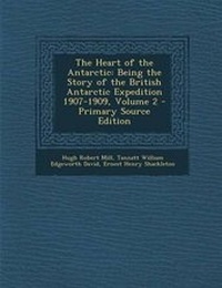 Enlarge image Cover: The Heart of the Antarctic - Nabu Press
