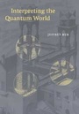 Cover: Interpreting the Quantum World - Cambridge University Press