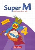 Cover: Super M - Mathematik f&uuml;r alle - Ausgabe Westliche Bundesl&auml;nder (au&szlig;er Bayern) - 2008 - 4. Schuljahr - Cornelsen Verlag