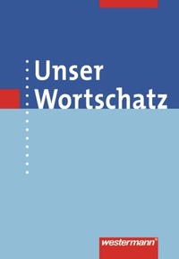 Abbildung von: Unser Wortschatz - Westermann Schulbuchverlag