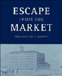 Enlarge image Cover: Escape from the Market - Cambridge University Press