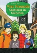 Cover: Vier Freunde - Abenteuer in M&uuml;nchen - Klett