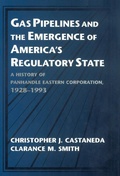 Cover: Gas Pipelines and the Emergence of America's Regulatory State - Cambridge University Press