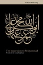Cover: The Succession to Muhammad - Cambridge University Press