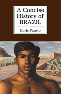 Enlarge image Cover: A Concise History of Brazil - Cambridge University Press