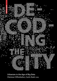 Enlarge image Cover: Decoding the City - Birkhäuser Verlag GmbH