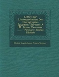 Cover: Lettre Sur L'interpretation Des Hieroglyphes Egyptien - Nabu Press