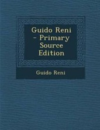 Enlarge image Cover: Guido Reni - Primary Source Edition - Nabu Press