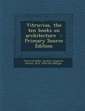 Cover: Vitruvius, the Ten Books on Architecture - Primary Source Edition - Nabu Press