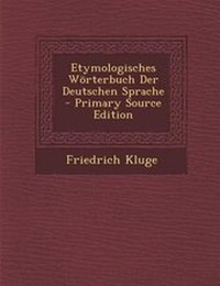 Abbildung von: Etymologisches Worterbuch Der Deutschen Sprache - Nabu Press