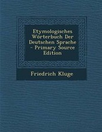 Abbildung von: Etymologisches Worterbuch Der Deutschen Sprache - Nabu Press