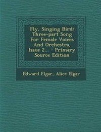 Enlarge image Cover: Fly, Singing Bird - Nabu Press