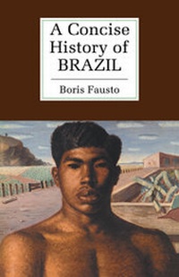 Enlarge image Cover: A Concise History of Brazil - Cambridge University Press