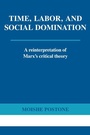 Cover: Time, Labor, and Social Domination - Cambridge University Press