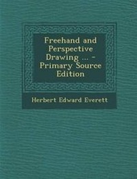 Enlarge image Cover: FreeHand and Perspective Drawing ... - Primary Source Edition - Nabu Press