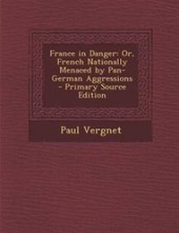 Enlarge image Cover: France in Danger - Nabu Press