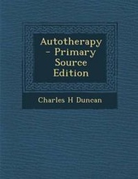 Enlarge image Cover: Autotherapy - Primary Source Edition - Nabu Press