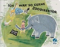 Cover: Ich w&auml;r so gerne Zoodirektor - Baumhaus