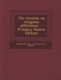 Cover: The Treatise on Religious Affections - Nabu Press