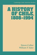 Cover: A History of Chile, 1808-1994 - Cambridge University Press