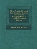 Cover: New Jewish Hymnal for Religious Schools and Junior Congregations - Primary Source Edition - Nabu Press