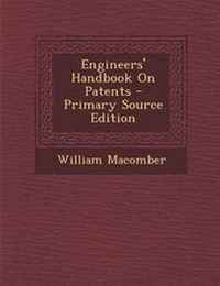 Enlarge image Cover: Engineers' Handbook on Patents - Primary Source Edition - Nabu Press