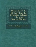 Cover: Obras del V. P. M. Fray Luis de Granada, Volume 1 - Nabu Press