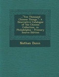 Cover: ...Ten Thousand Chinese Things. - Nabu Press