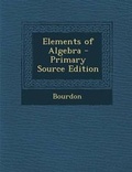Cover: Elements of Algebra - Primary Source Edition - Nabu Press