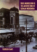 Cover: Erich Mendelsohn and the Architecture of German Modernism - Cambridge University Press