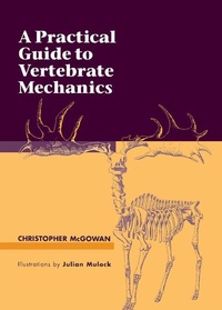 Enlarge image Cover: A Practical Guide to Vertebrate Mechanics - Cambridge University Press