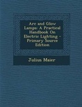 Cover: ARC and Glow Lamps - Nabu Press