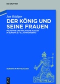 Cover: Der K&ouml;nig und seine Frauen - De Gruyter