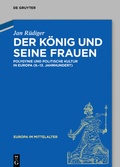 Cover: Der K&ouml;nig und seine Frauen - De Gruyter Akademie Forschung