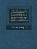 Cover: The Principles and Practice of the Law of Trusts and Trustees in Scotland - Nabu Press