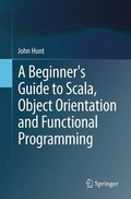 Cover: A Beginner's Guide to Scala, Object Orientation and Functional Programming - Springer