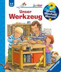 Abbildung von: Wieso? Weshalb? Warum? junior, Band 40 - Unser Werkzeug - Ravensburger