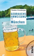 Cover: Gebrauchsanweisung f&uuml;r M&uuml;nchen - Piper