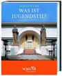 Cover: Lieb, Was ist Jugendstil? - Wissenschaftliche Buchgesellschaft (WBG)
