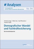 Cover: Demografischer Wandel und Fachkr&auml;ftesicherung - IW Medien