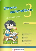Cover: Texte schreiben - Spa&szlig; mit Trolli 3, Druckschrift - Mildenberger Verlag GmbH