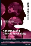 Cover: Psychology Express: Abnormal and Clinical Psychology - Pearson