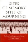 Cover: Sites of Memory, Sites of Mourning - Cambridge University Press