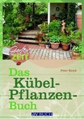 Cover: Das K&uuml;belpflanzenbuch - &Ouml;sterreichischer Agrarverlag